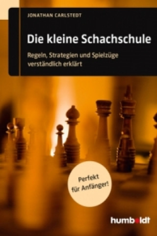 Kniha Die kleine Schachschule Jonathan Carlstedt