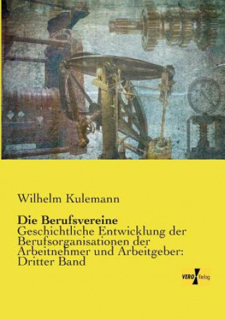 Kniha Berufsvereine Wilhelm Kulemann