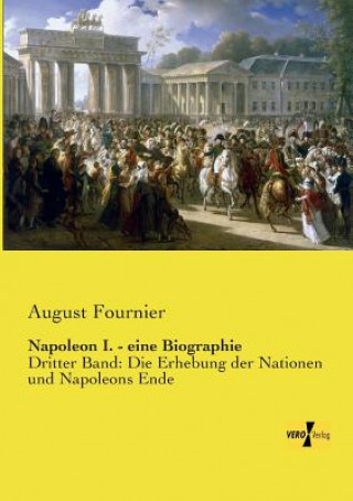 Książka Napoleon I. - eine Biographie August Fournier