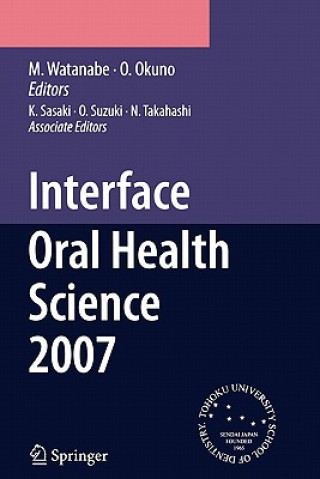 Книга Interface Oral Health Science 2007 M. Watanabe