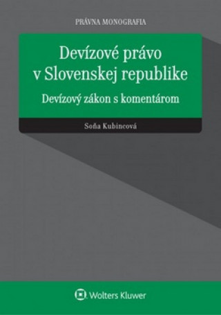 Kniha Devízové právo v Slovenskej republike Soňa Kubincová