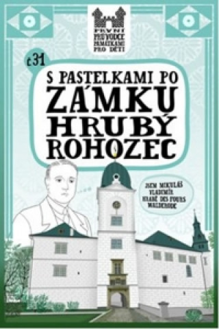 Könyv S pastelkami po zámku Hrubý Rohozec Eva Chupíková