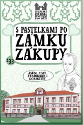 Kniha S pastelkami po zámku Zákupy Eva Chupíková