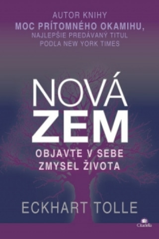 Knjiga Nová Zem Eckhart Tolle
