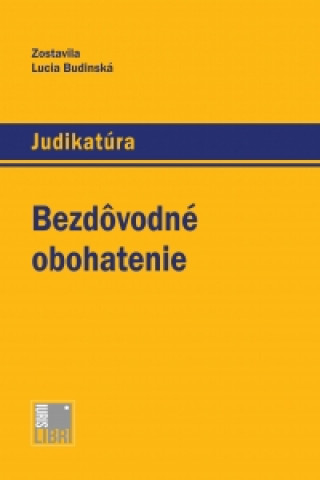 Книга Bezdôvodné obohatenie Lucia Budinská