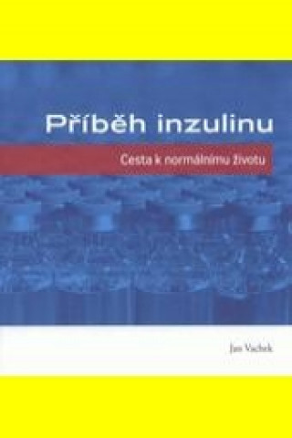 Книга Příběh inzulinu Jan Vachek