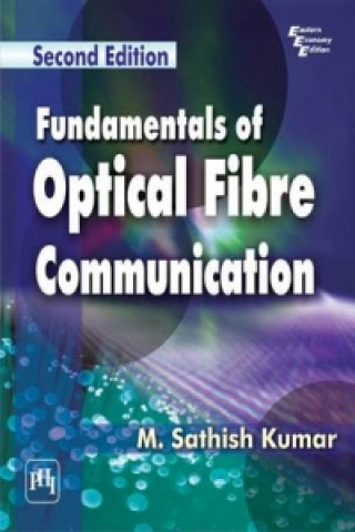 Kniha Fundamentals of Optical Fibre Communication M Sathish Kumar