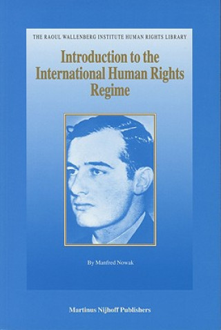 Książka Introduction to the International Human Rights Regime Manfred Nowak