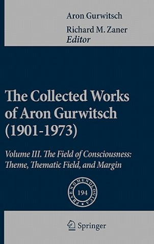 Kniha Collected Works of Aron Gurwitsch (1901-1973) Aron Gurwitsch