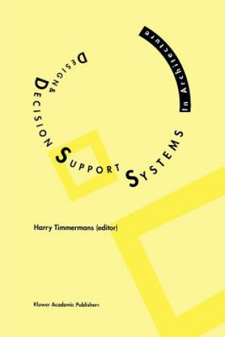 Книга Design and Decision Support Systems in Architecture Harry J.P. Timmermans