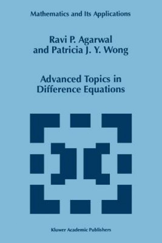 Książka Advanced Topics in Difference Equations R. P. Agarwal