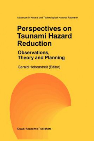 Kniha Perspectives on Tsunami Hazard Reduction: Observations, Theory and Planning Gerald T. Hebenstreit