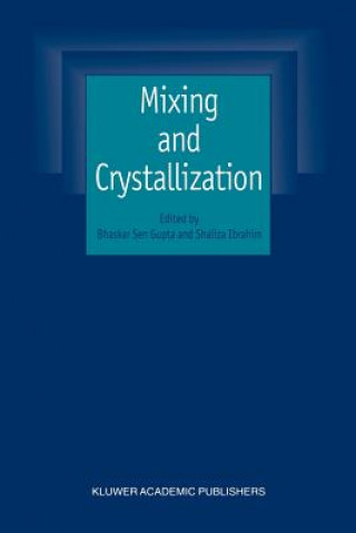 Książka Mixing and Crystallization Bhaskar Sen Gupta