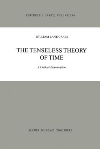 Kniha Tenseless Theory of Time W. L. Craig