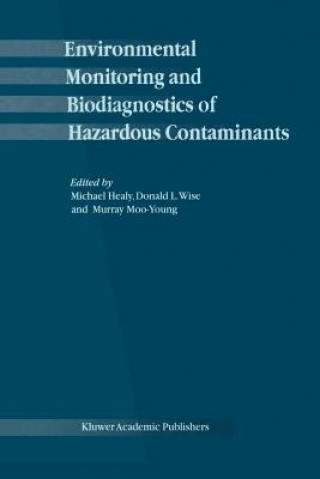 Könyv Environmental Monitoring and Biodiagnostics of Hazardous Contaminants M. Healy