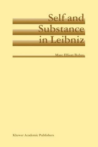 Knjiga Self and Substance in Leibniz Marc Elliott Bobro