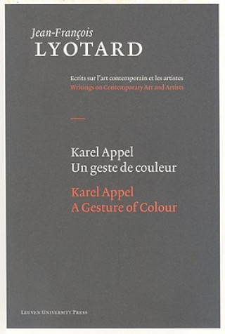Carte Karel Appel, A Gesture of Colour Herman Parret
