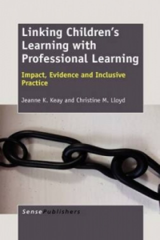 Книга Linking Children's Learning with Professional Learning Jeanne K Keay