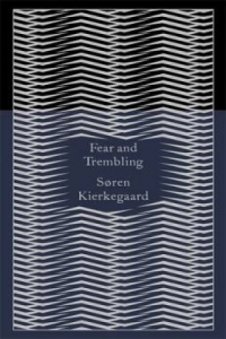 Knjiga Fear and Trembling Soren Kierkegaard