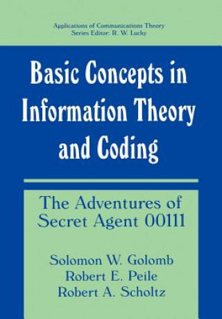 Könyv Basic Concepts in Information Theory and Coding Solomon W. Golomb