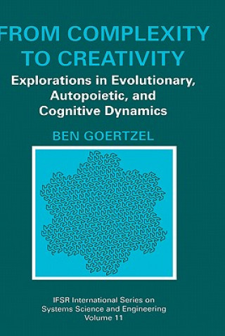 Knjiga From Complexity to Creativity Ben Goertzel