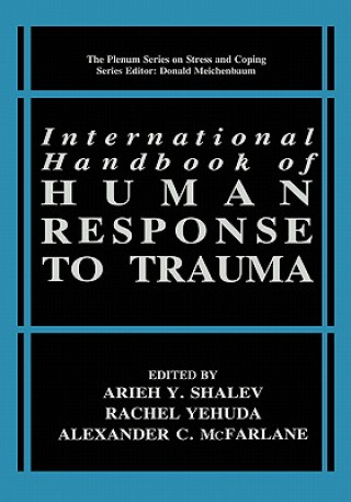 Książka International Handbook of Human Response to Trauma Arieh Y. Shalev