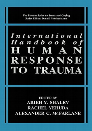 Kniha International Handbook of Human Response to Trauma Arieh Y. Shalev