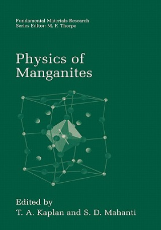 Könyv Physics of Manganites T. A. Kaplan