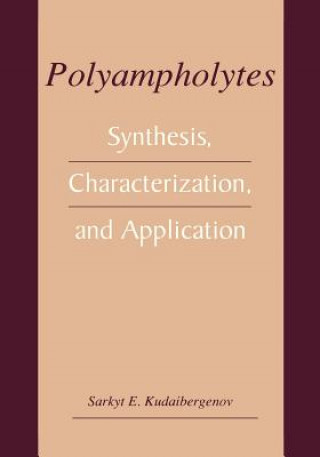 Book Polyampholytes Sarkyt E. Kudaibergenov