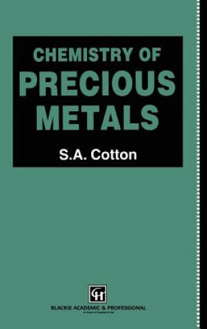 Kniha Chemistry of Precious Metals Simon A. Cotton