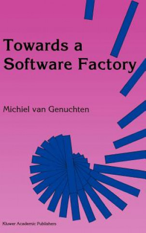 Könyv Towards a Software Factory M. van Genuchten