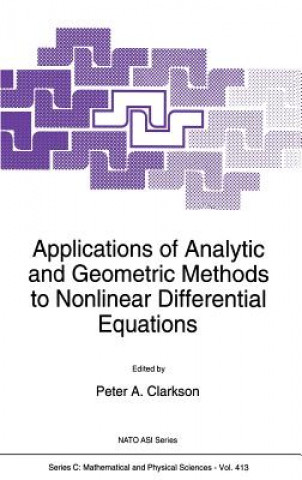 Livre Applications of Analytic and Geometric Methods to Nonlinear Differential Equations P. A. Clarkson