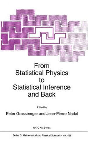 Kniha From Statistical Physics to Statistical Inference and Back P. Grassberger