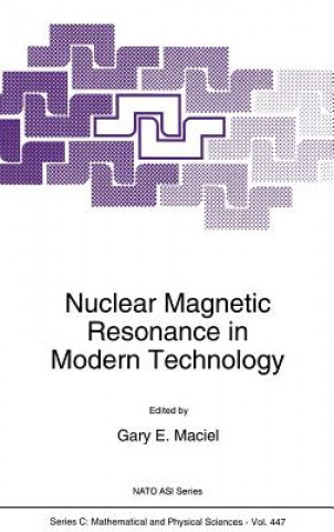 Kniha Nuclear Magnetic Resonance in Modern Technology G. E. Maciel