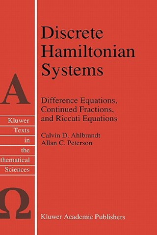 Könyv Discrete Hamiltonian Systems Calvin Ahlbrandt