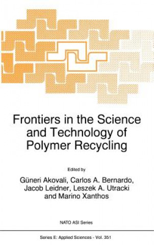 Carte Frontiers in the Science and Technology of Polymer Recycling Güneri Akovali