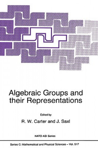 Könyv Algebraic Groups and their Representations R. W. Carter