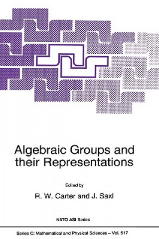 Livre Algebraic Groups and their Representations R. W. Carter