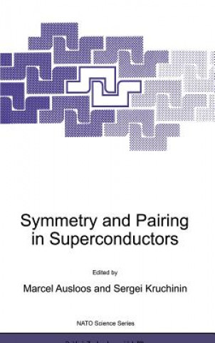 Kniha Symmetry and Pairing in Superconductors Marcel Ausloos