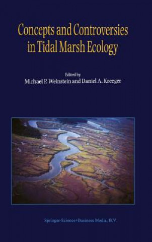 Könyv Concepts and Controversies in Tidal Marsh Ecology M. P. Weinstein
