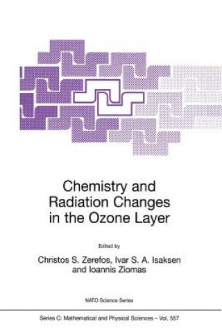 Könyv Chemistry and Radiation Changes in the Ozone Layer Christos S. Zerefos