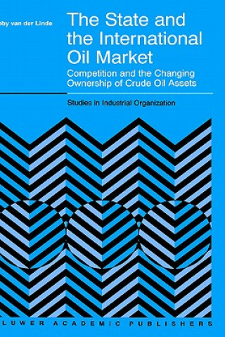 Kniha State and the International Oil Market Coby van der Linde