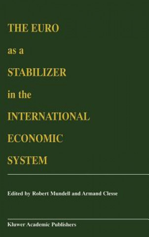Boek Euro as a Stabilizer in the International Economic System Robert A. Mundell
