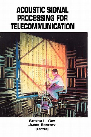 Boek Acoustic Signal Processing for Telecommunication Steven L. Gay