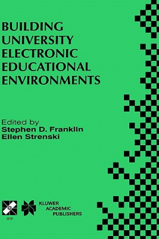 Kniha Building University Electronic Educational Environments Stephen D. Franklin