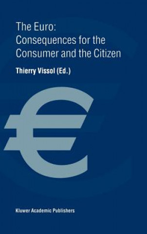 Książka Euro: Consequences for the Consumer and the Citizen Thierry Vissol