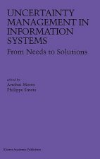 Uncertainty Management in Information Systems