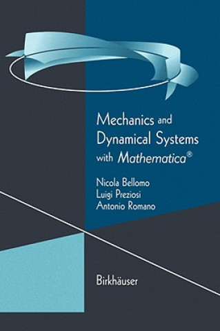Kniha Mechanics and Dynamical Systems with Mathematica (R) Nicola Bellomo