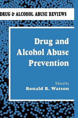 Libro Drug and Alcohol Abuse Prevention Ronald Watson