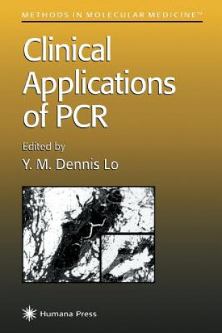 Kniha Clinical Applications of PCR Y. M. Dennis Lo